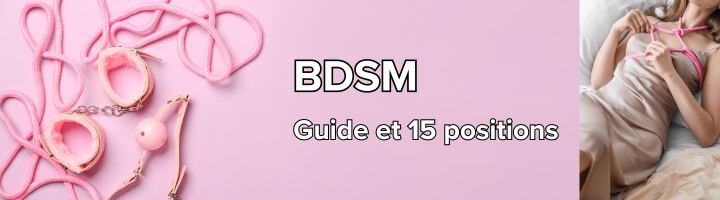 Position BDSM Guide et 15 meilleures positions